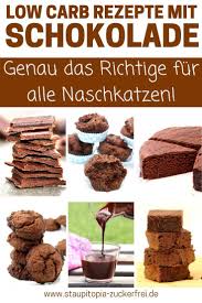 Low Carb Rezepte Mit Schokolade Low Carb Rezepte Rezepte Schokolade Ohne Zucker