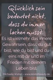 Glucklich Sein Wie Geht Das Nur Einen Gedanken Vom Gluck Entfernt Zitate Uber Geld Zitate Zum Thema Liebe Gedanken