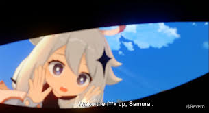 Wake The F K Up Samurai Genshin Impact Official Community