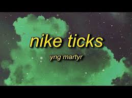 Yng Martyr Nike Ticks Lyrics Stay Dripped To The Feet Nike Ticks On Fleek Youtube In 2020 Martyrs Ticks Fleek