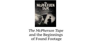 The McPherson Tape and the Beginnings of Found Footage