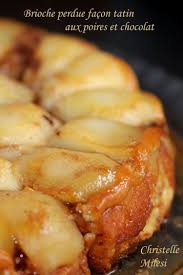 Brioche Perdue Facon Tatin Aux Poires Et Chocolat Recette Brioche Perdu Brioche Recettes De Cuisine