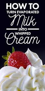 How To Turn Evaporated Milk Into Whipped Cream Evaporated Milk Recipes Evaporated Milk Desserts Milk Recipes Dessert