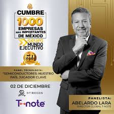 Abelardo Lara, Director Global de @t_note_global, estará presente en la  #Cumbre1000 participando en el panel “Semiconductores: Nuestro país,  jugador clave”. No te los pierdas este 2 de diciembre. Aquí puedes  registraste: https://cumbre1000.com/