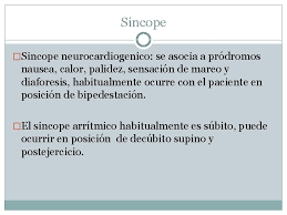 Vasovagal syncope (also called neurocardiogenic syncope) is a temporary loss of consciousness caused by a neurological reflex that produces either sudden dilation of the blood vessels in the legs, or a very slow heart rate (bradycardia), or both. Rol De La Examinacin Clnica Dr Humberto Acua