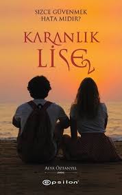 Alya Oztanyel Karanlik Lise 2 Pdf Indir Pdf Kitap Indir Kitap Listeleri Kitap Incelemesi Kitap Dizileri