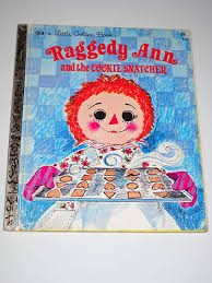 Raggedy Ann and the Cookie Snatcher (A Little Golden Book): Hazen, Barbara  Shook and illustrated by June Goldsborough: 9780307010315: Amazon.com: Books