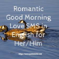Maybe you would like to learn more about one of these? Romantic Good Morning Love Sms In English For Her Him Quote Memes