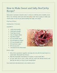 Maybe you would like to learn more about one of these? How To Make Sweet And Salty Beef Jerky Recipe By Jerky Issuu