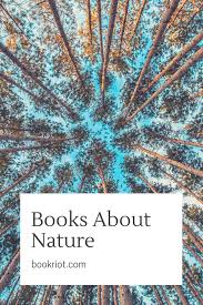 Read Harder 2018 A Book About Nature Books To Read Before You Die Reading List Challenge Books