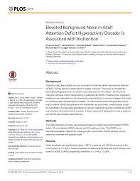 Share sensitive information only on official, secure websites. Pdf Elevated Background Noise In Adult Attention Deficit Hyperactivity Disorder Is Associated With Inattention