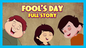 It's the atheists most holy day. Fools Day Full Story For Kids Celebration Of April Fool S Day Youtube