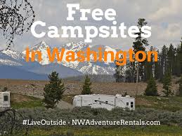 We offer free scheduled activities on weekends for all ages, and free live entertainment. Free Campgrounds In Wa State Nw Adventure Rentals