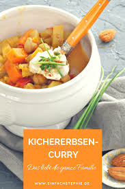 Bestes Kichererbsen Curry Mit Kartoffeln Einfach Stephie Rezept Kichererbsen Curry Kichererbsen Curry