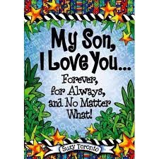 Home birthday wishes happy birthday mom messages with images. My Son I Love You Forever For Always And No Matter What Hardback Walmart Com Love My Son Quotes I Love My Son I Love You Forever