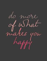 122 Images About Happiness Thoughts On We Heart It See More About Quotes Happy And Happiness Make You Happy Quotes Positive Quotes Happy Quotes