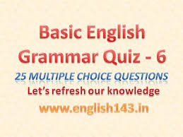 Some of the questions are easier, some are more difficult. Basic Grammar Quiz 25 Mcqs For Practice 6 Harinath Vemula