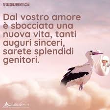 Frasi Di Auguri Per Nascita Aforisticamente