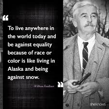 15 Celebrity Quotes About Race Relations In America Celebration Quotes William Faulkner Quotes Racing Quotes