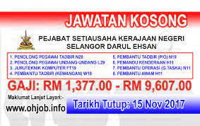 Jawatan terbaru 2017 di malaysia. Jawatan Kosong Kerajaan Negeri Selangor 15 November 2017 Jawatan Kosong Kerajaan Swasta Terkini Malaysia 2021 2022
