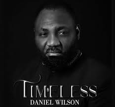 Stella Dimoko Korkus.com: Daniel Wilson Returns To The Music Scene With  Album 'Timeless'