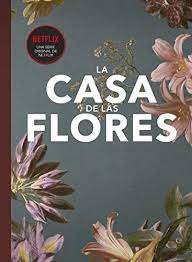 Fanbook La Casa De Las Flores Musica Y Cine Spanish Edition Ebook Neira Elena Amazon De Kindle Shop