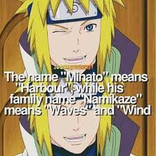 Minato Namikaze Name Meaning Yondaimehokage Beautiful Cute Naruto Naruto Facts Naruto Names