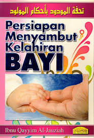 7 sunnah menyambut kelahiran bayi dalam islam 1. Persiapan Menyambut Kelahiran Bayi Al Hidayah