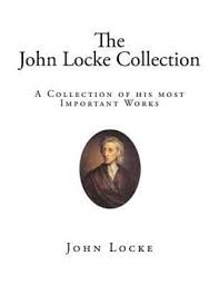 The john locke institute encourages young people to cultivate the characteristics that turn good students into great writers: John Locke Books List Of Books By Author John Locke