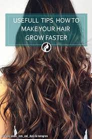 8 Useful Tips On How To Make Your Hair Grow Faster Grow Hair Grow Hair Faster How To Grow Your Hair Faster