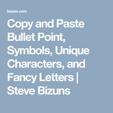 Copy And Paste Bullet Point Symbols Unique Characters And Fancy Letters Steve Bizuns Fancy Letters Symbols Copy Paste Symbols