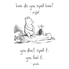 How Do You Spell Love Piglet You Don T Spell It You Feel It Pooh Grappige Citaten Inspirerende Citaten Dagelijkse Citaten