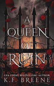 A Queen of Ruin (Deliciously Dark Fairytales, #4) by K.F. Breene | Goodreads