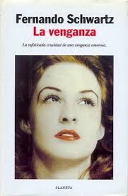 La venganza by Fernando Schwartz