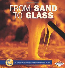 In order to melt sand to glass you need temperatures over 3090° f / 1700° c. From Sand To Glass Start To Finish Shannon Zemlicka Randall Hyman 9780822509455 Amazon Com Books