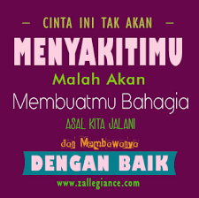 Jangan pernah balikan sama mantan! Kata Kata Cinta Clbk Zallegiance
