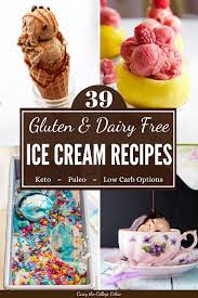 39 Gluten Free Dairy Free Ice Cream Recipes For Summer Dairy Free Ice Cream Recipes Cream Recipes Ice Cream Recipes