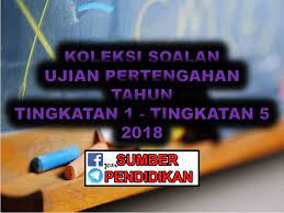Set 1 2 bahagian a ( 20 markah ) bahagian ini mengandungi dua soalan. Koleksi Ujian Pertengahan Tahun Tingkatan 1 Hingga Tingkatan 5 2018 Sumber Pendidikan