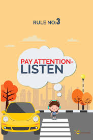 Road Safety Rules Rule No 3 Pay Attention Listen Road Safety School Bus Safety Safety Rules For Kids