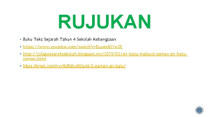 Klik sini sejarah tingkatan 1 bab 2: Tahun 4 Tajuk 2 Unit 5 Zaman Air