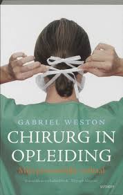 Bol Com Chirurg In Opleiding Gabriel Weston 9789021801797 Boeken Gabriel Boeken Ogen