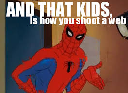 Image 141518 How Do I Shot Web Know Your Meme