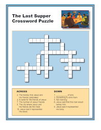 From labor day to groundhog day and chinese new year to earth day, annual holidays and special days are highlighted in the 27 fascinating crossword puzzles found in this book. The Last Supper Crossword Puzzle Bible Activities For Kids