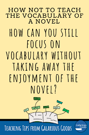 Sometimes organization leaders and other employees may have a book in mind to suggest. How Not To Teach The Vocabulary Of A Novel And 4 Ways To Teach It Instead Galarious Goods