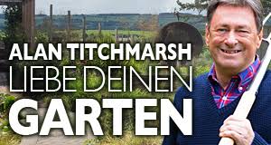 Alan Titchmarsh Liebe Deinen Garten Fernsehserien De