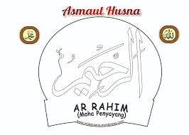 Reference for every muslim every where. Mewarnai Kaligrafi Asmaul Husna Ar Rahim