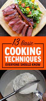 13 Basic Cooking Techniques Everyone Should Know Cooking Basics Cooking Cooking Recipes