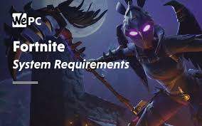 If you need to run that program later, you can click to open it. Fortnite System Requirements 2021 Wepc