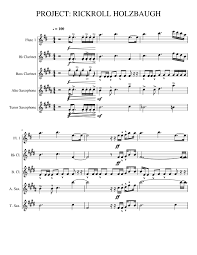 Never Gonna Give You Up For Small Wind Quintet Updated Complete Sheet Music For Flute Clarinet In B Flat Saxophone Alto Saxophone Tenor More Instruments Woodwind Ensemble Musescore Com