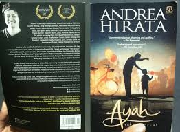 Novel merupakan suatu bentuk cerita yang menceritakan kisah hidup seseorang atau suatu peristiwa yang dikisahkan secara rumit dan panjang. Review Buku Novel Ayah Andrea Hirata Kisah Cinta Sabari Pada Marlena Dan Anak Tirinya Daffa Ardhan